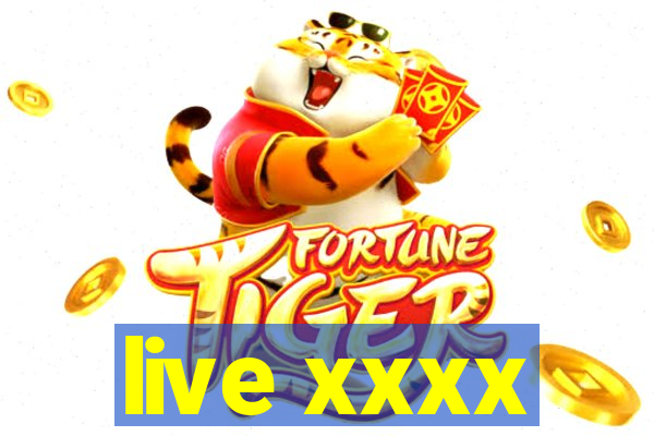 live xxxx